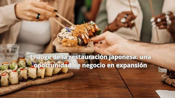 El auge de la restauración japonesa: una oportunidad de negocio en expansión