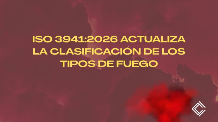 ISO 3941:2026 actualiza la clasificación de los tipos de fuego. Introducción técnica a la nueva norma internacional.